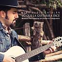 LO QUE LA GUITARRA DICE - MUSICA INSTRUMENTAL PARA GUITARRA TRASPUESTA