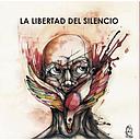 LA LIBERTAD DEL SILENCIO