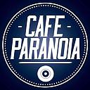 CAFE PARANOIA