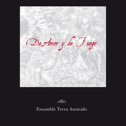DE AMOR Y DE FUEGO