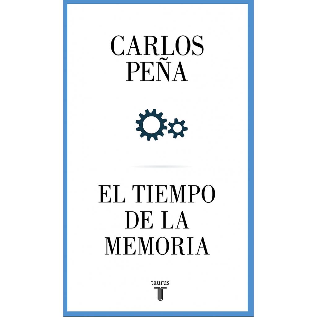 EL TIEMPO DE LA MEMORIA