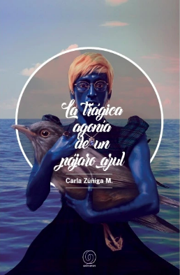 LA TRAGICA AGONIA DE UN PAJARO AZUL