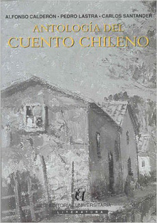 ANTOLOGIA DEL CUENTO CHILENO