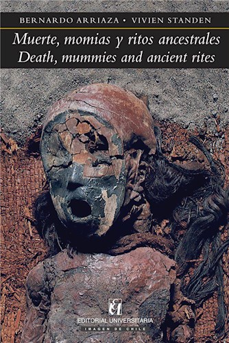 MUERTE MOMIAS Y RITOS ANCESTRALES / DEATH MUMMIES AND ANCIENT RITES