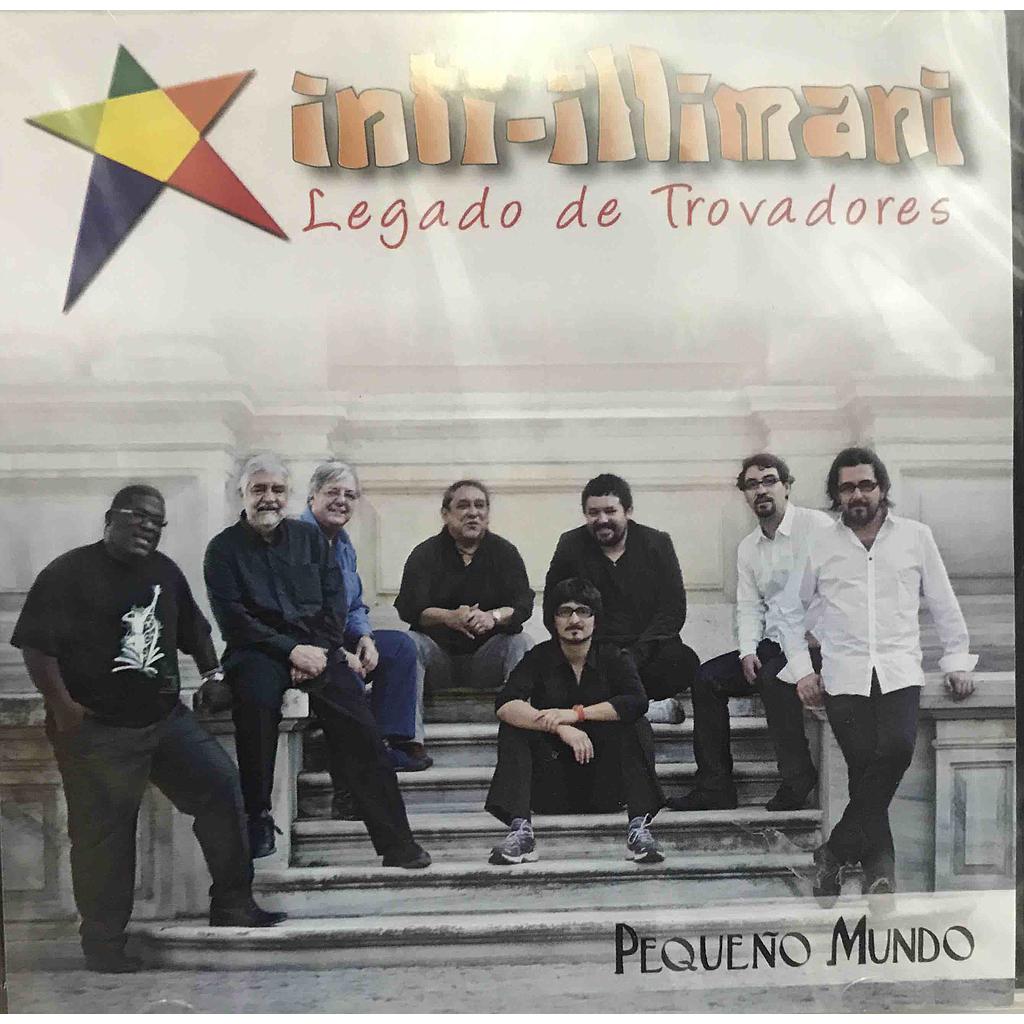 LEGADO DE TROVADORES INTI ILLIMANI (PEQUEÑO MUNDO + BONUS TRACK) (CD)