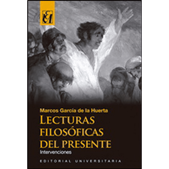 LECTURAS FILOSOFICAS DEL PRESENTE. INTERVENCIONES