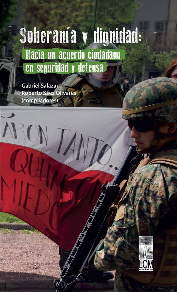 SOBERANIA Y DIGNIDAD: HACIA UN ACUERDO CIUDADANO EN SEGURIDAD Y DEFENSA 