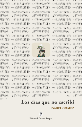 LOS DÍAS QUE NO ESCRIBÍ