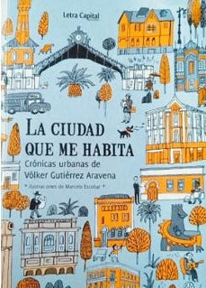 LA CIUDAD QUE ME HABITA