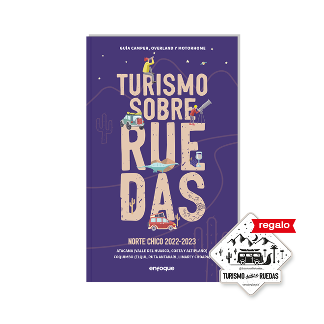 TURISMO SOBRE RUEDAS - GUIA NORTE CHICO (ATACAMA Y COQUIMBO)