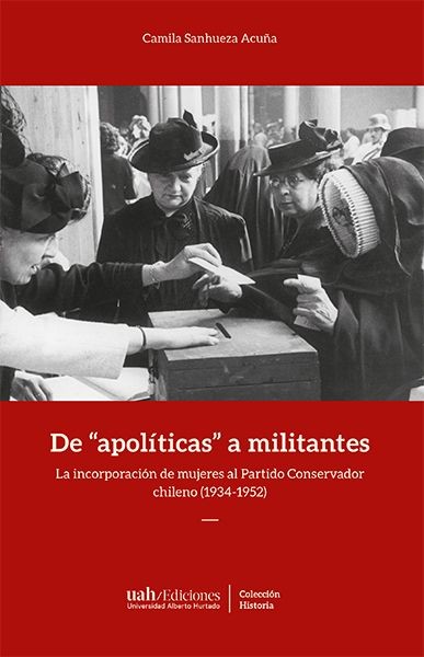 DE APOLITICAS A MILITANTES