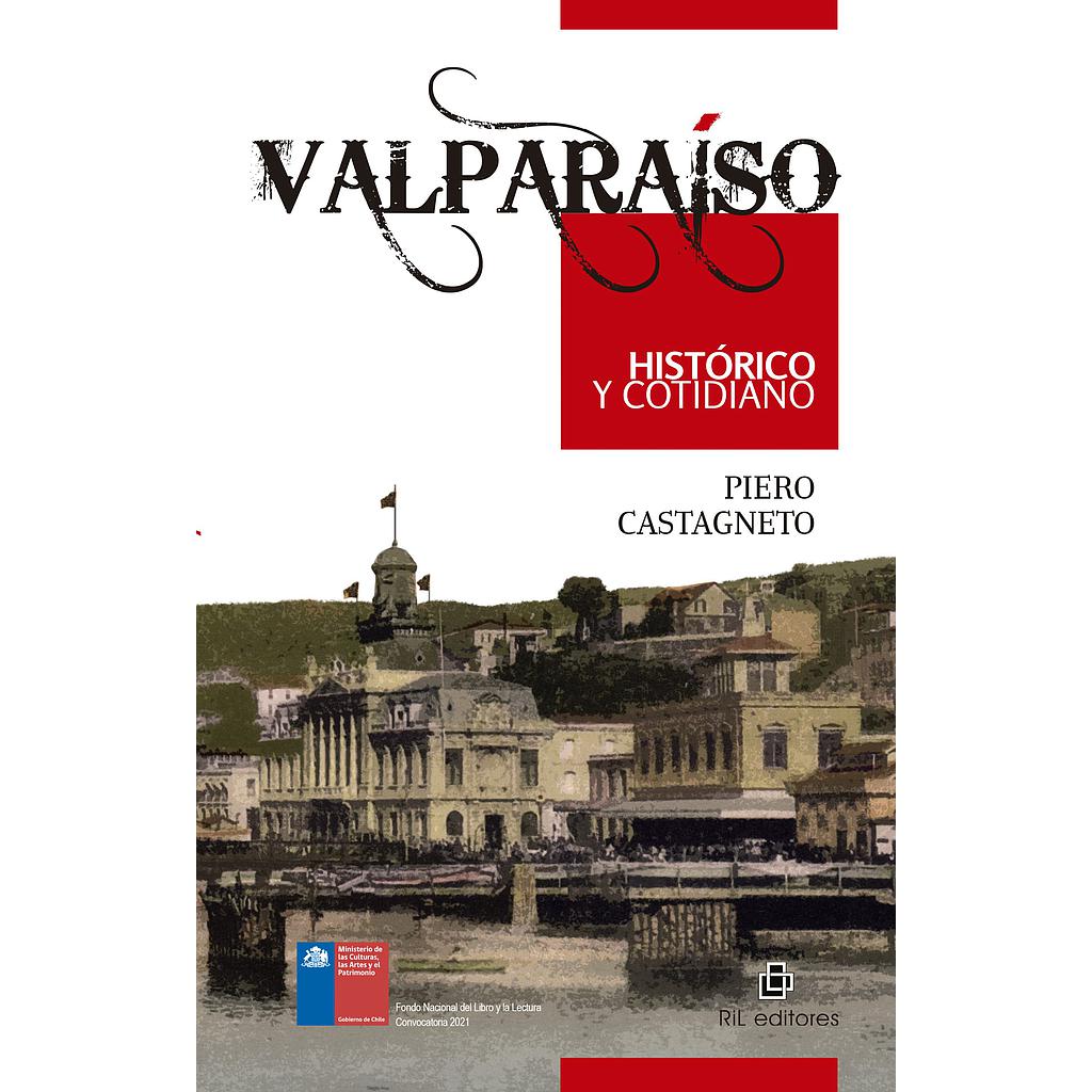 VALPARAISO HISTORICO Y COTIDIANO