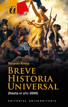 BREVE HISTORIA UNIVERSAL (HASTA EL 2000)