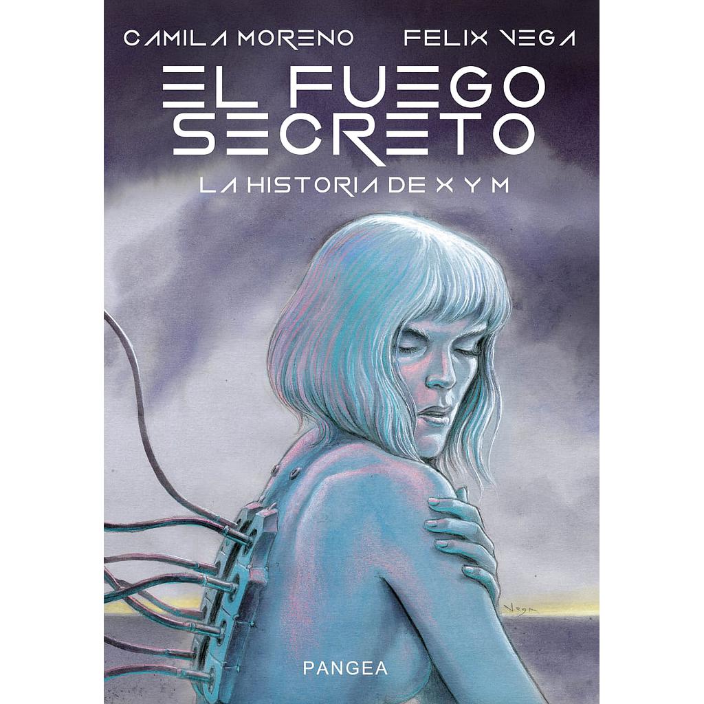 EL FUEGO SECRETO. LA HISTORIA DE X Y M