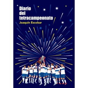 DIARIO DEL TETRACAMPEONATO