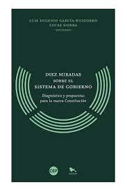 DIEZ MIRADAS SOBRE EL SISTEMA DE GOBIERNO