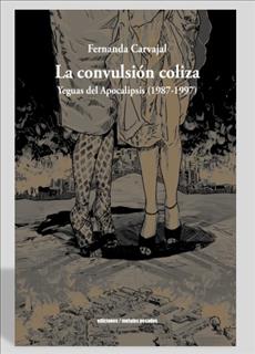 LA CONVULSION COLIZA YEGUAS DEL APOCALIPSIS (1987-1997-