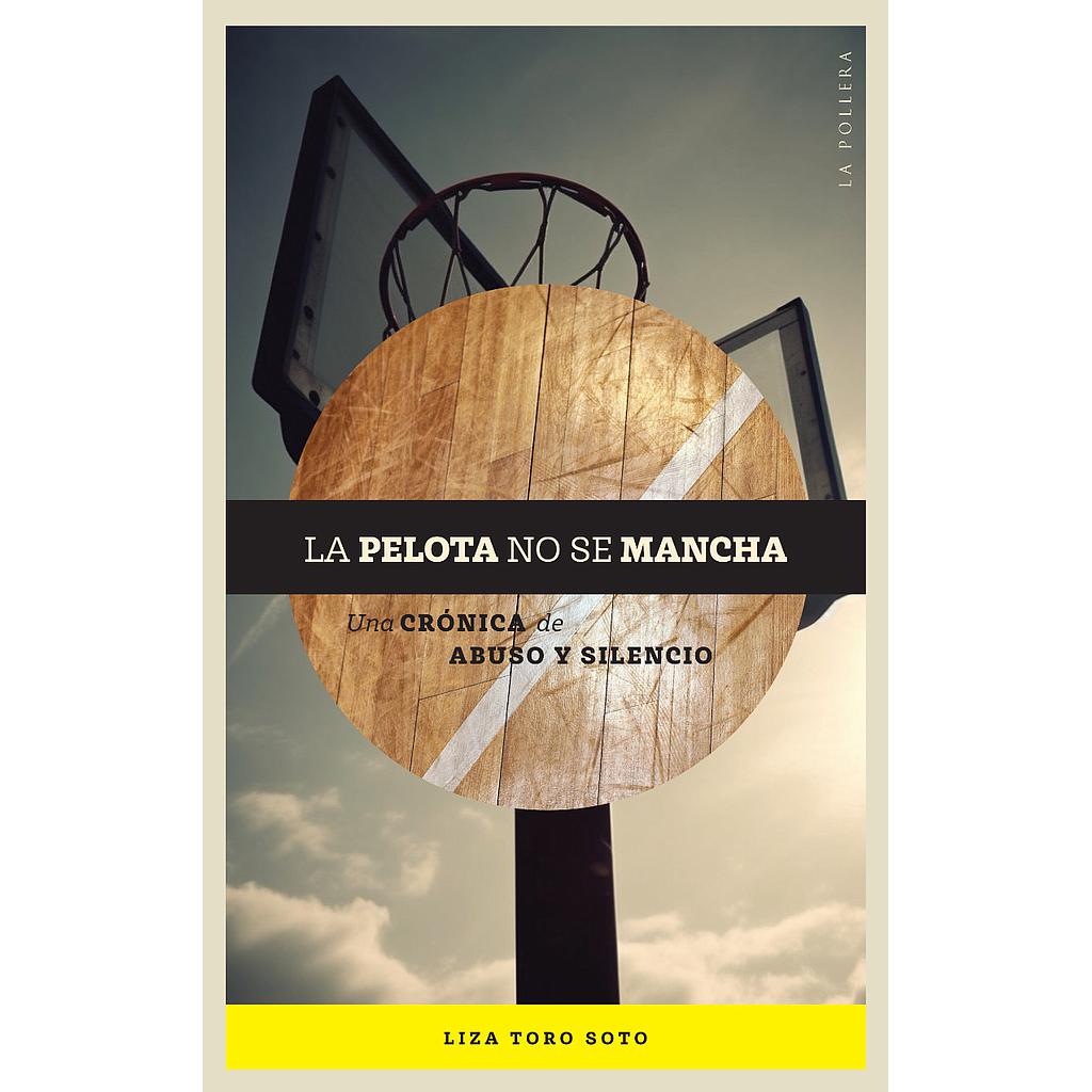 LA PELOTA NO SE MANCHA