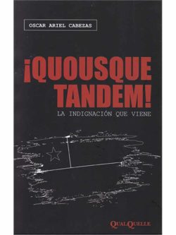 ¡QUOUSQUE TANDEM! LA INDIGNACION QUE VIENE