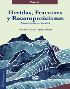 HERIDAS, FRACTURAS Y RECOMPOSICIONES