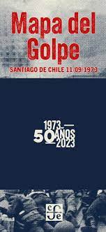 MAPA DEL GOLPE. SANTIAGO DE CHILE 11/09/23