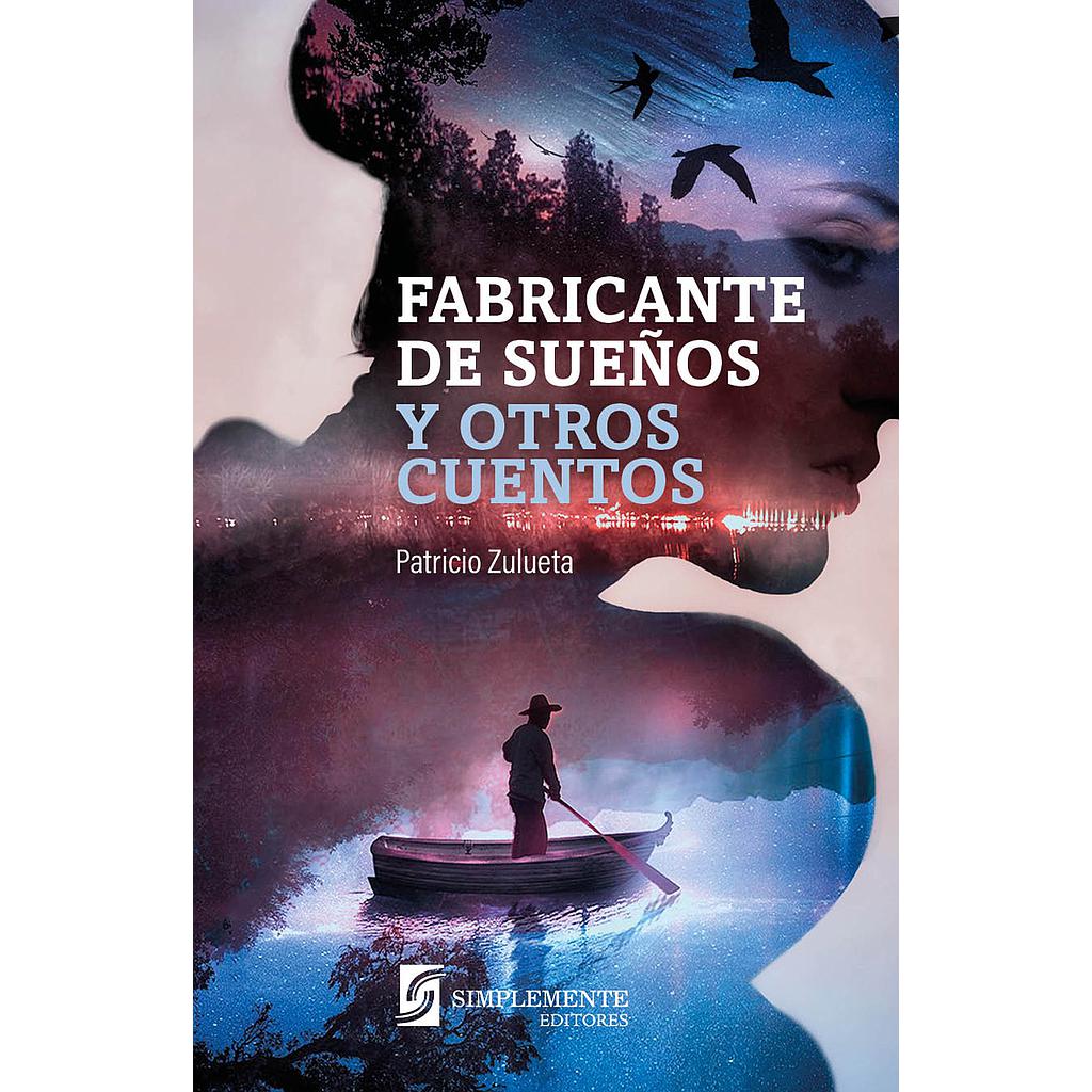 FABRICANTE DE SUEÑOS Y OTROS CUENTOS
