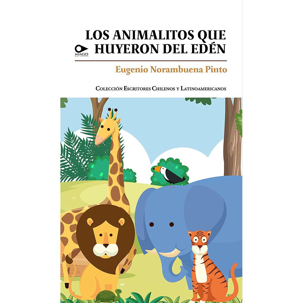 LOS ANIMALITOS QUE HUYERON DEL EDEN
