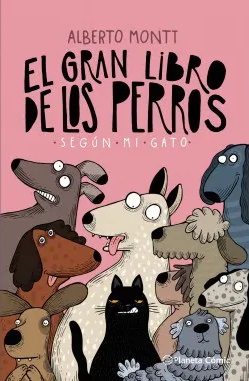 EL GRAN LIBRO DE LOS PERROS SEGUN MI GATO