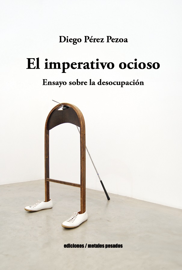 EL IMPERATIVO OCIOSO