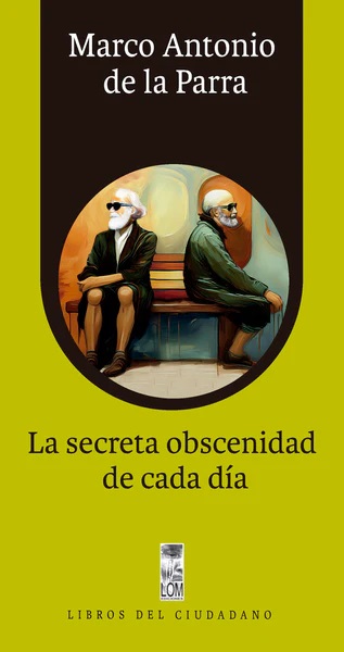 LA SECRETA OBSCENIDAD DE CADA DIA
