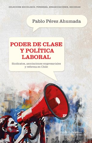 PODER DE CLASE Y POLITICA LABORAL
