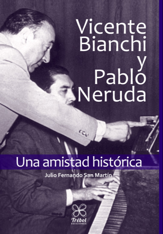 VICENTE BIANCHI Y PABLO NERUDA