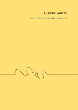 UNA POETICA POR OTROS MEDIOS