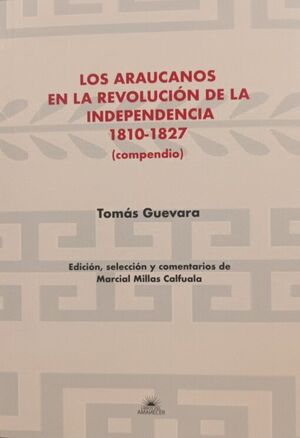 LOS ARAUCANOS EN LA REVOLUCION DE LA INDEPENDENCIA