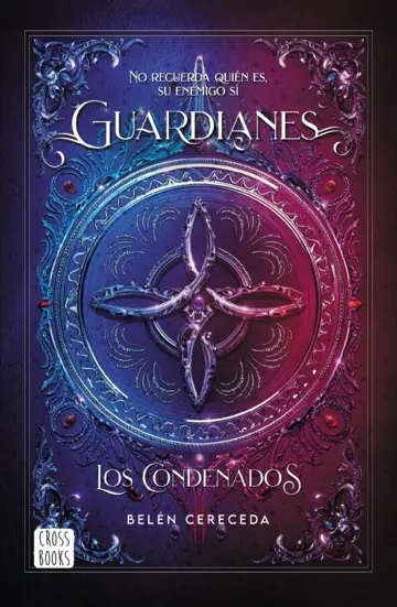 GUARDIANES. LOS CONDENADOS