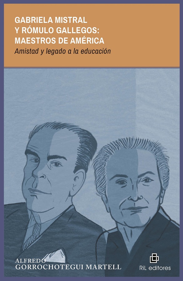 GABRIELA MISTRAL Y ROMULO GALLEGOS