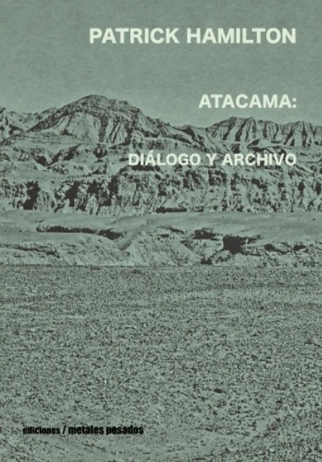 ATACAMA. DIALOGO Y ARCHIVO
