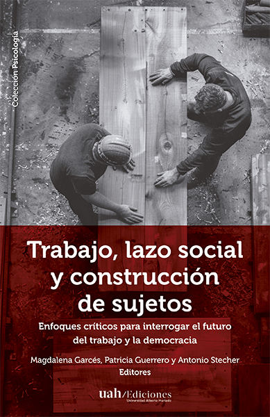 TRABAJO, LAZO SOCIAL Y CONSTRUCCION DE SUJETOS