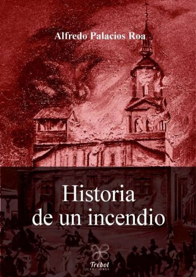 HISTORIA DE UN INCENDIO