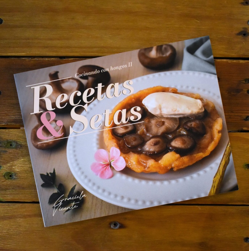 RECETAS Y SETAS. COCINANDO CON HONGOS II