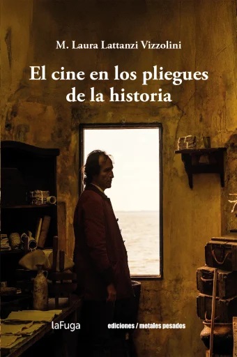 EL CINE EN LOS PLIEGUES DE LA HISTORIA