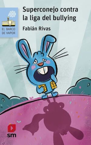 SUPERCONEJO CONTRA LA LIGA DEL BULLYING