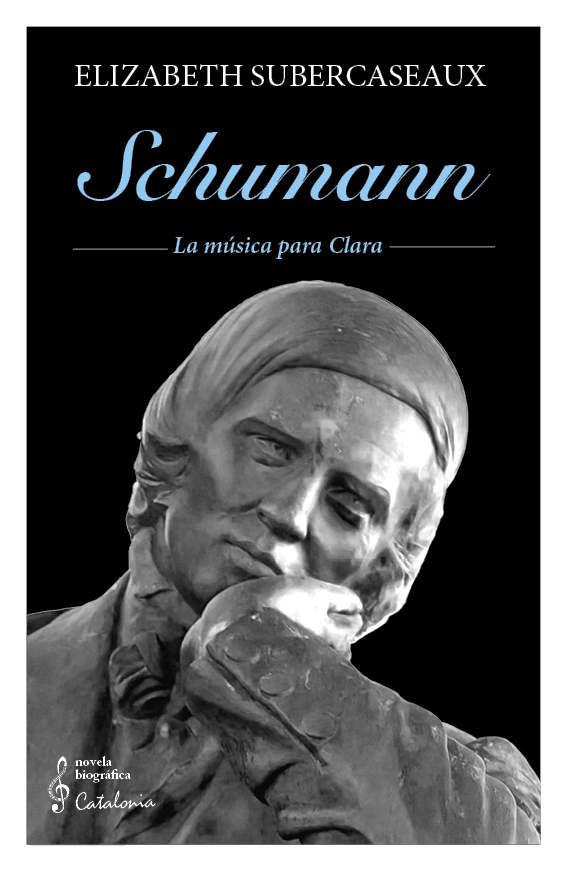SCHUMANN. LA MUSICA PARA CLARA