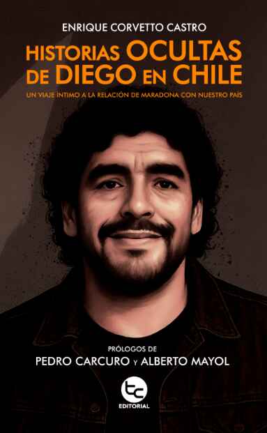 HISTORIAS OCULTAS DE DIEGO EN CHILE