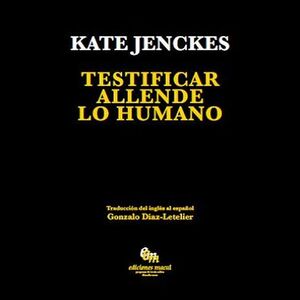 TESTIFICAR ALLENDE LO HUMANO