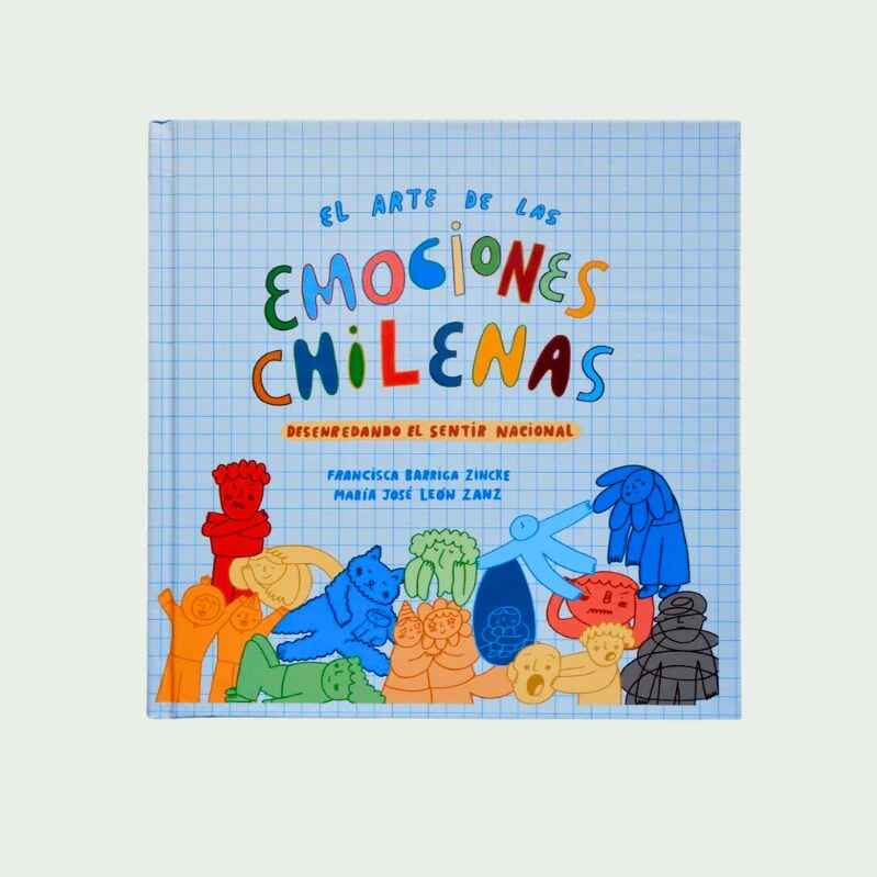EL ARTE DE LAS EMOCIONES CHILENAS (TAPA DURA)