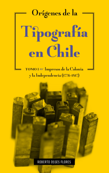 ORIGENES DE LA TIPOGRAFIA EN CHILE