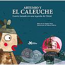 ARTEMIO Y EL CALEUCHE
