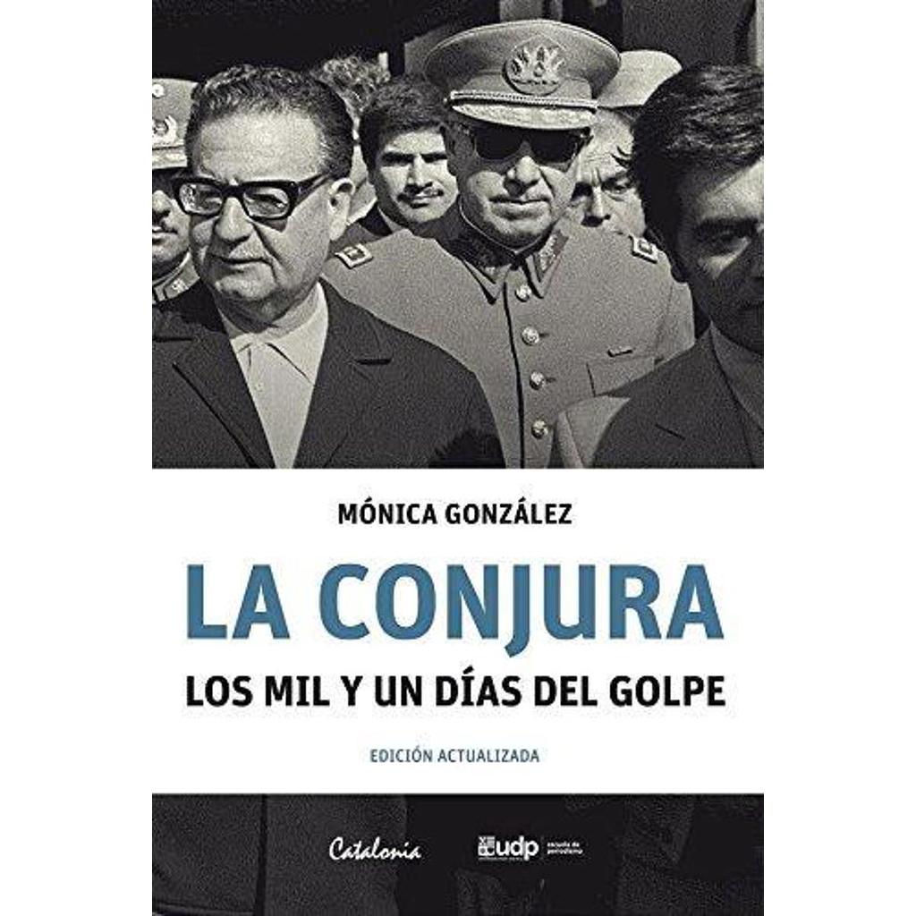 LA CONJURA LOS MIL Y UN DIAS DEL GOLPE