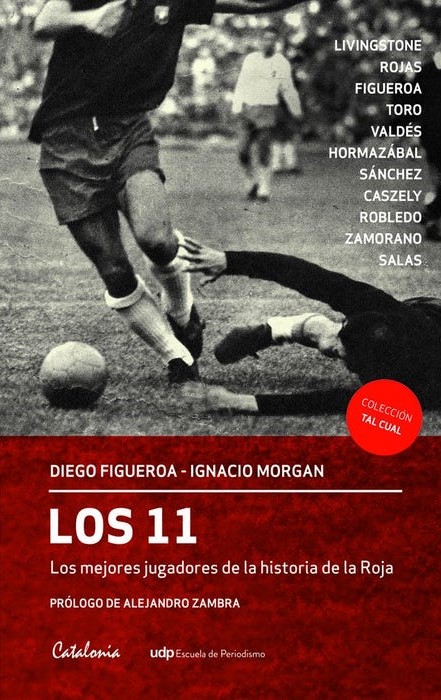 LOS 11. LOS MEJORES JUGADORES DE LA HISTORIA  DE LA ROJA